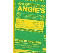 Coffee at Angie's: Conversations About Purpose and Direction
