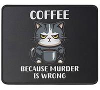 Coffee Because Murder Is Wrong Cat Tappetini Mouse Lavabile Mousepad Bordo Cucito Tappetino Mouse per Laptop Ufficio Lavoro 25X30Cm