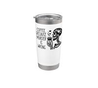 Coffee Because Murder is Wrong Sign Skeleton Drinking Coffee Bicchiere termico in acciaio inox doppia parete