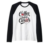 Coffee Before Carols Divertente Amante della Caffeina Umorismo Natalizio Maglia con Maniche Raglan