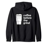 Coffee Before The Grind Fun Cafe Coffee Bevitore Amante Felpa con Cappuccio