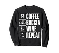 Coffee Boccia Wine Repeat Quote Boccia Player Balls Boccia Felpa