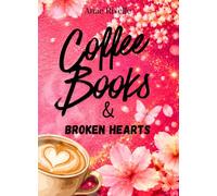 Coffee, books & broken hearts