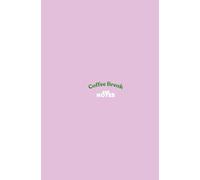 Coffee Break and Notes: Journal, Notes