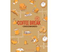 Coffee-Break Crosswords: Quick and Relaxing Crossword Puzzles by Dr. Gareth Moore | Brain Booster Series
