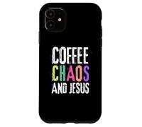 Coffee Chaos And Jesus Christ Christian Religious Love Faith Custodia per iPhone 11