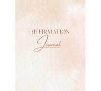 Coffee & Clarity Affirmation Journal: A 90 Day Guided Affirmation & Manifestation Reflection Book