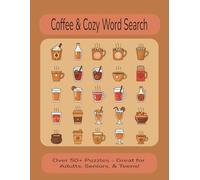 Coffee & Cozy Word Search: A Relaxing Large Print Puzzle Book for Coffee Lovers