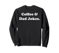 Coffee & Dad Jokes Funny Saying Felpa