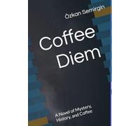 Coffee Diem: A Novel of Mystery, History, and Coffee