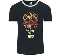 Coffee È Sempre Una Buona Idea Divertente Uomo Ringer T-Shirt FotL