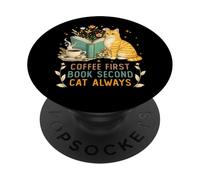 Coffee First Book Second Cat Always Reading Library Cat Love PopSockets PopGrip Adesivo