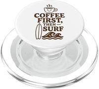 Coffee First Then Surf Fun Beach Wave Tavola da surf Amante dell'oceano PopSockets PopGrip per MagSafe