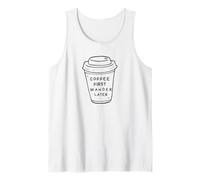 Coffee First, Wander Later - Coffee Lovers Adventure Design Canotta