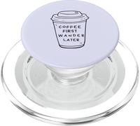 Coffee First, Wander Later - Coffee Lovers Adventure Design PopSockets PopGrip per MagSafe