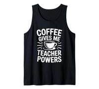 Coffee Gives Me Teacher Power Canotta