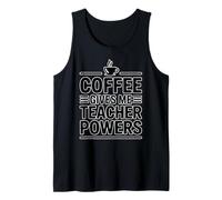 Coffee Gives Me Teacher Power Canotta