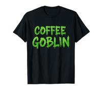 Coffee Goblin The Best Morning Wake Up Espresso Coffee Drink Maglietta