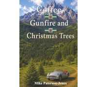 Coffee, Gunfire and Christmas Trees