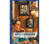 Coffee & Hemingway: The Book of Transformation