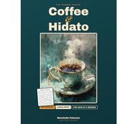 Coffee & Hidato: Large-Print Number-Trail Puzzles for Adults & Seniors | 100 Hard Puzzles with Complete Solutions