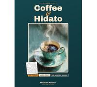 Coffee & Hidato: Large-Print Number-Trail Puzzles for Adults & Seniors | 300 Puzzles, Easy to Hard, with Complete Solutions
