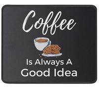 Coffee Is Always A Good Idea Mousepad Lavabile Tappetino Scrivania Bordi Cuciti Tappetino per Mouse for Gaming Ufficio Computer 25X30Cm