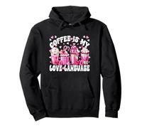 Coffee Is My Love Funny Language for Women Valentines Latte Felpa con Cappuccio