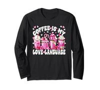 Coffee Is My Love Funny Language for Women Valentines Latte Maglia a Manica