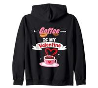 Coffee Is My Valentine Fun Love Quote Felpa con Cappuccio