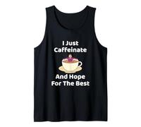 Coffee Joke Caffeinate And Hope The Best Coffee Lover Canotta