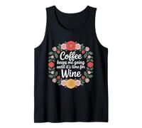 Coffee Keeps Me Going Until It's Time for Wine |- Canotta