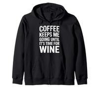 Coffee Keeps Me Going Until It's Time for Wine - Felpa con Cappuccio