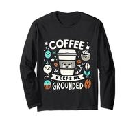 Coffee Keeps Me Grounded necessità mattutine Caffeina ||- Maglia a Manica