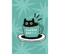 Coffee Lover Cat Notebook: Cute Cat and Coffee Lined Notebook for Notes, Journaling and Daily Writing | Perfect Gift for Coffee Lovers and Cat Lovers | 6 x 9 Journal | 110 pages