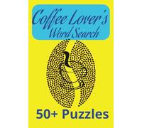 Coffee Lover Word Search Puzzle: A fun relaxing puzzle for coffee enthusiasts.