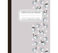 Coffee Lover's Composition Notebook - Cute Pastel Aesthetic: College Ruled Journal for Coffee Enthusiasts | 7.5” x 9.25” | 120 Pages