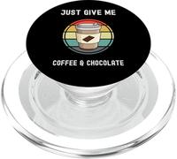 Coffee Lovers - Tazza da asporto con scritta "Just Give Me Coffee And Chocolate PopSockets PopGrip per MagSafe