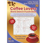 Coffee Lovers Word Search Puzzle Book: Coffee Themed Word Search Puzzles for Relaxing Breaks & Quiet Moments, Bite-Sized Puzzles for Gifting, ... & Free Time, 8.5 x 11 inches, Large Print