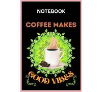 Coffee Makes Good Vibes Notepad | Coffee Log Notebook | Coffee Journal Gift