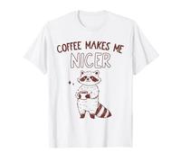Coffee Makes Me Nicer Animal Sarcastic Saying Raccoon Maglietta