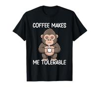 Coffee Makes Me Tolerable Maglietta