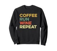 Coffee Run Wine Repeat Divertente Corsa Corridore Maratona Gara 5K Felpa