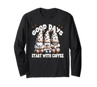 Coffee Sayings for Women Good Days Start with Coffee Gnomes Maglia a Manica