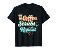 Coffee Scrubs Repeat Nurse Life Medical Quote Maglietta
