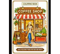 Coffee Shop Coloring Book for Adults and Teens: Coloring Book