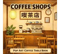 Coffee Shops: Pop Art Coffee Table Book: 3