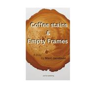 Coffee stains and empty frames: A play