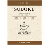 Coffee Sudoku - Cappuccino: 400 puzzles · Very Easy · Easy · Medium · Volume I