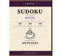 Coffee Sudoku - Mocha: 400 puzzles · Easy · Medium · Hard · Volume I